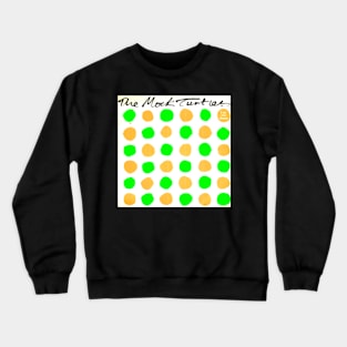 Turtle Soup Lay Me Down Madchester Throwback 1990 1991 Crewneck Sweatshirt